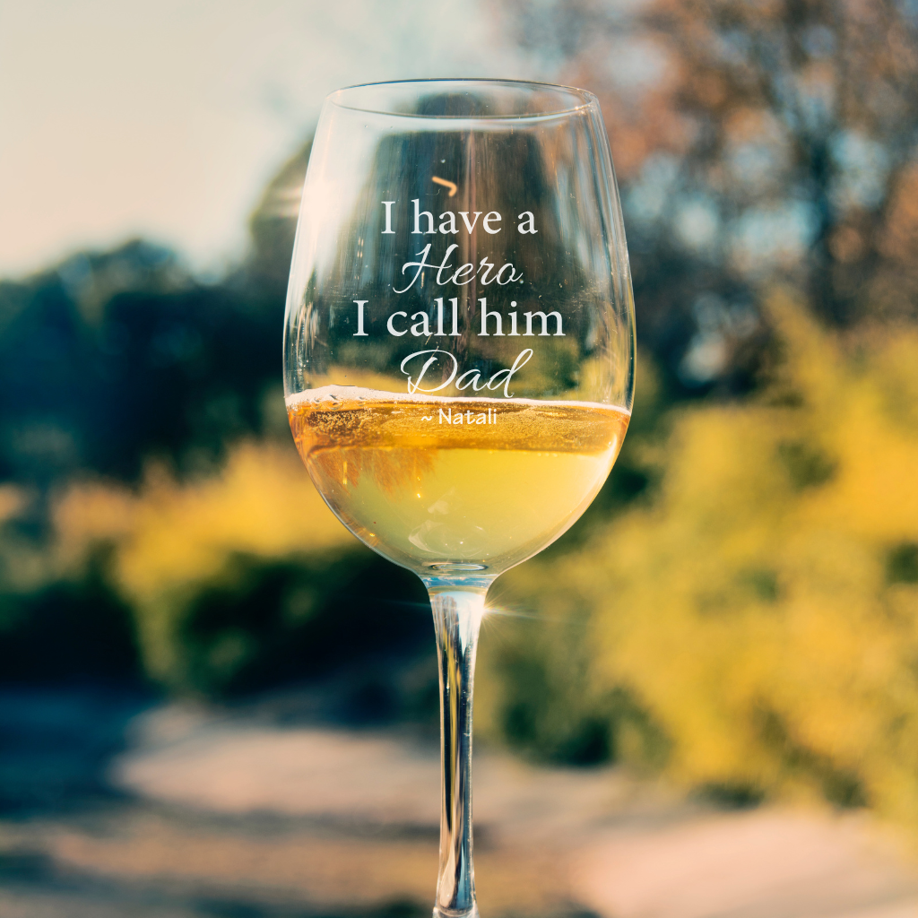 Dad, My Hero: Personalized White Wine Glass Engraved with Name.