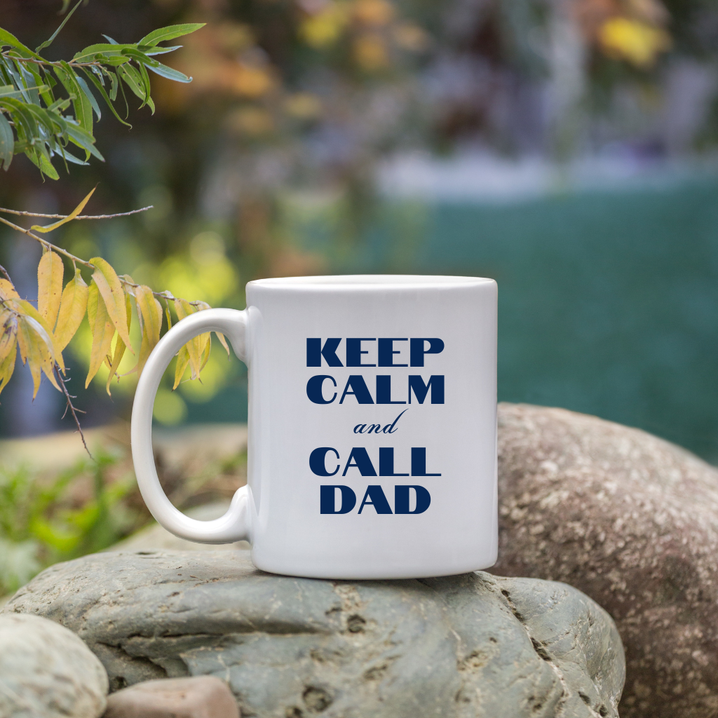 Keep Calm and Call Dad: The Perfect Coffee Cup for Father's Day!